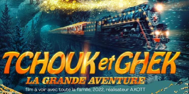TCHOUK ET GHEK. LA GRANDE AVENTURE.